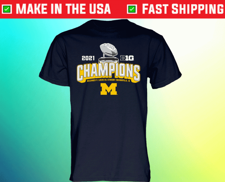 Navy Michigan Wolverines 2021 Big Ten Football Champions Tee Shirt