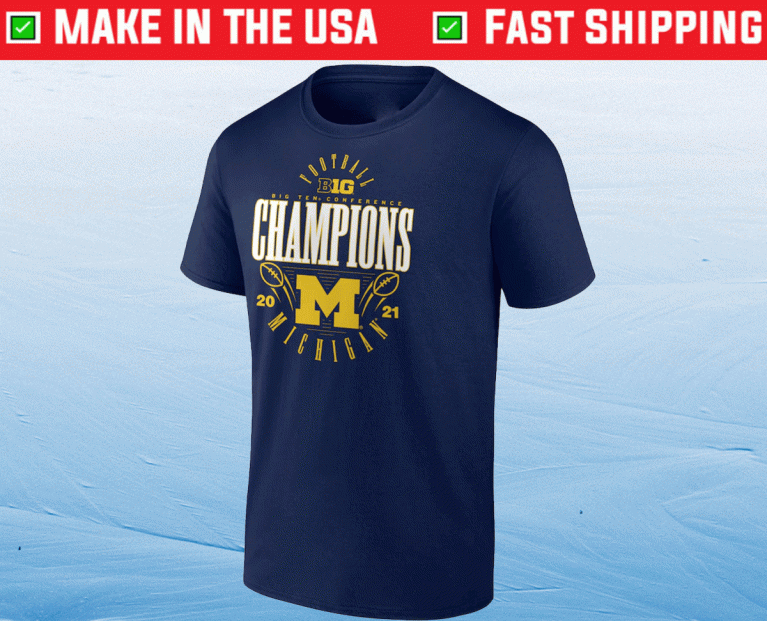 Navy Michigan Wolverines 2021 Big Ten Football Conference Champions Tee Shirt