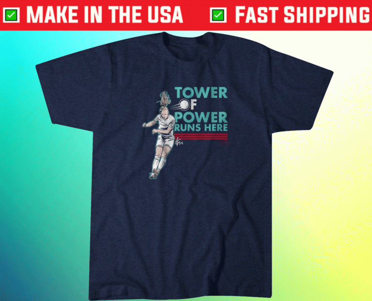 Sam Mewis Tower of Power Runs Here 2022 Shirts