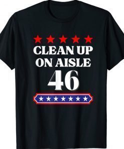 Vintage Clean Up On Aisle 46 Impeach Biden TShirt