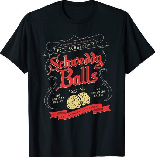 Schweddy Balls 2022 Shirts