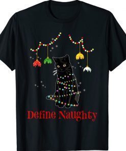 Define Naughty Black Cat Christmas Lights Pajama Funny Shirts