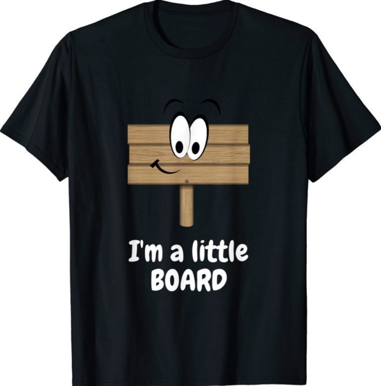 I'm a Little Board Pun Silly Joke Unisex TShirt