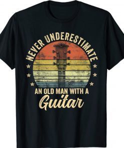 Never Underestimate An Old Man With A Guitar Player Vintage TShirt