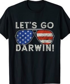 Retro Sunglasses American Flag Let’s Go Darwin Shirts