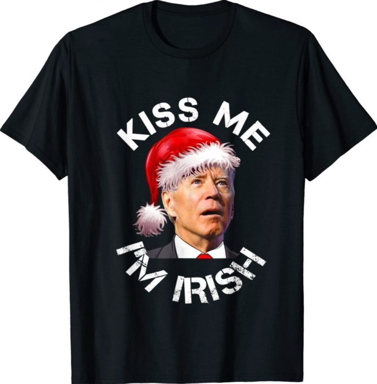 Santa Joe Biden Kiss Me I'm Irish Mr President Tee Shirt