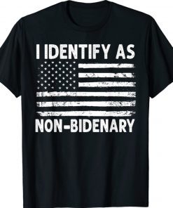 US Flag I Identify As Non-Bidenary Anti Liberal Tee Shirt