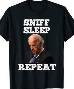 Joe Biden Asleep Sniff Sleep Repeat Anti Biden Tee Shirt