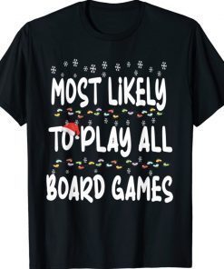 Most Likely to Christmas Santa Hat Funny Matching Family Gift Shirt
