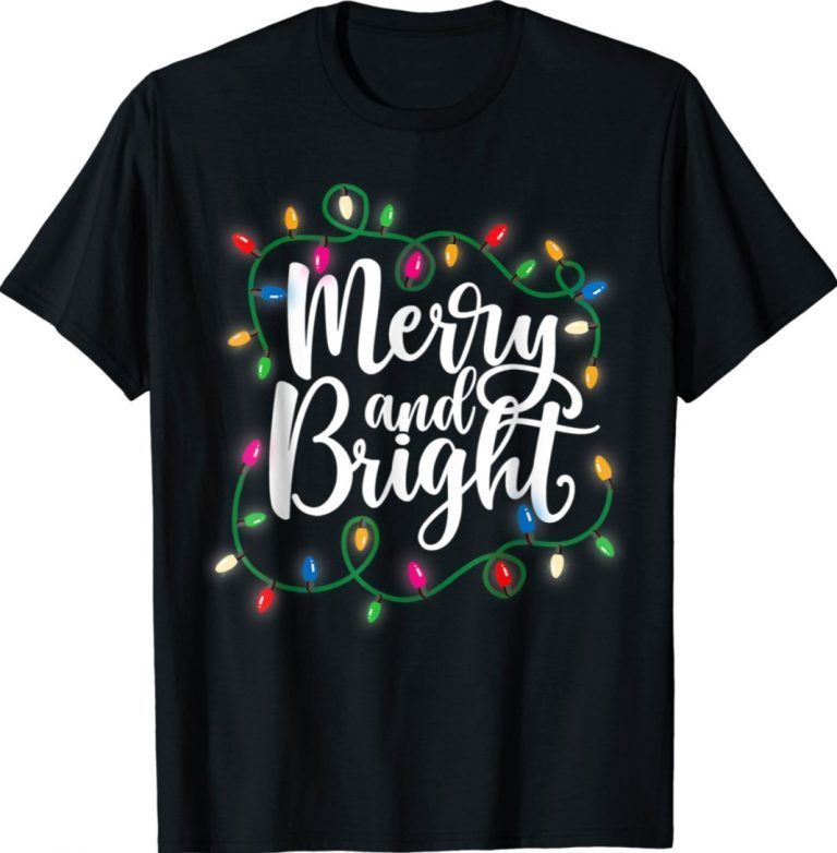 Merry and Bright Christmas Lights Xmas Holiday Gift Shirts