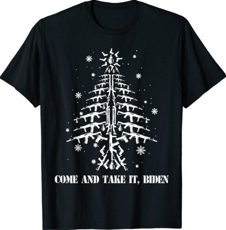 Come And Take It Biden Guns Christmas Tree Snowflakes Funny TShirt