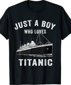 Just A Boy Who Loves Titanic Vintage TShirt