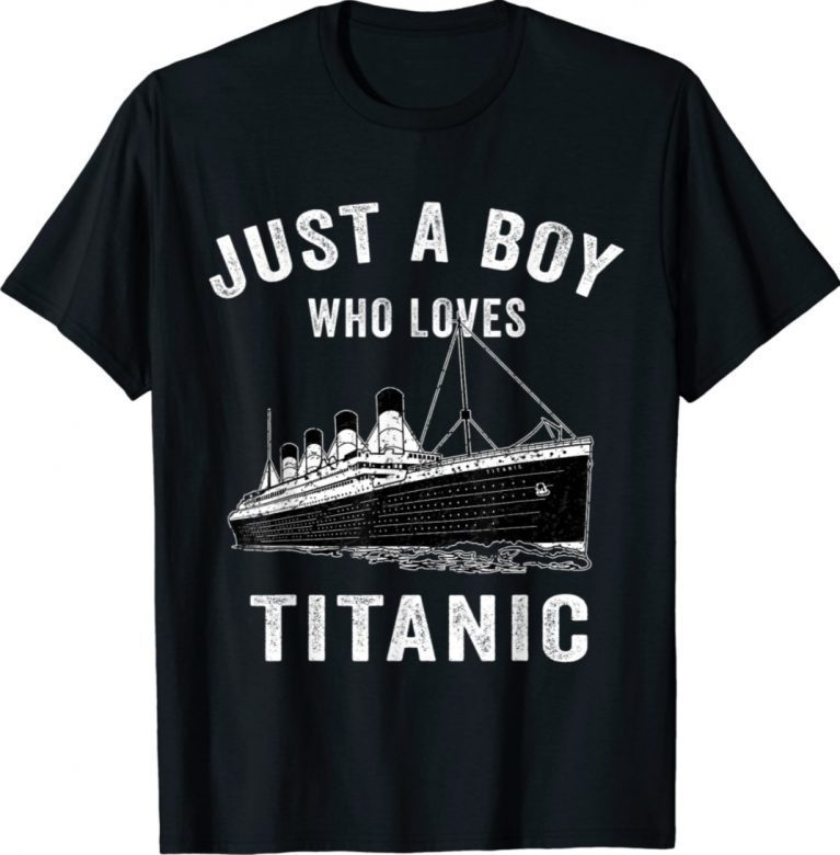 Just A Boy Who Loves Titanic Vintage TShirt