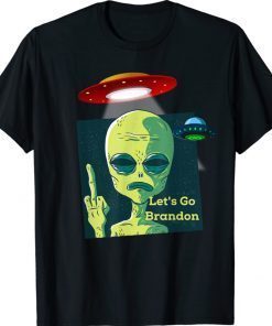 Let's Go Brandon Fauci Alien UFO Shirt