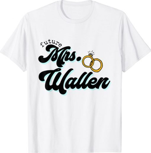 Future Mrs Wallen Retro 70S 80S 90S Shirts