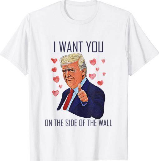 Senior President I Want You On The Side of My Valentine Tee Shirt