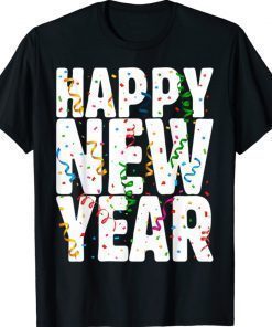 HAPPY NEW YEAR 2022 Matching Family New Years Eve Tee Shirt