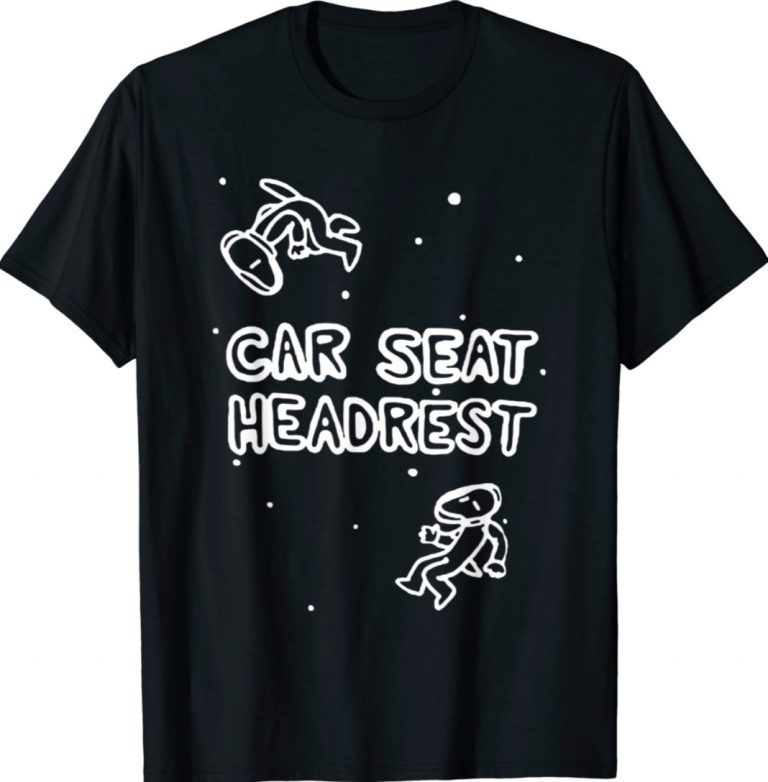 Car Seat Headrest Unisex TShirt