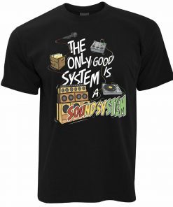 Music The Only Good System Is A Soundsystem Rig Speakers Tee Shirt