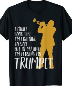 In my head I think of my trumpet tee shirt