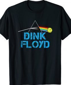 Funny Dink Floyd Pickleball Shirts