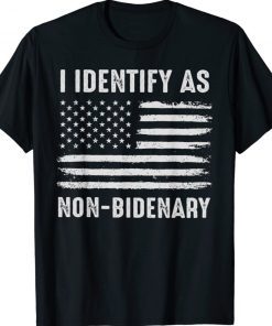 Vintage I Identify As Non-Bidenary Flag 2022 Shirts