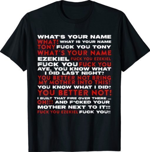 Funny Tony and Ezekiel Shirt What Is Your Name Conversation Vintage TShirt