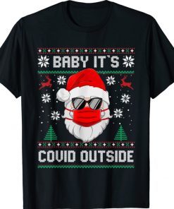 Baby It's Covid Outside Santa Ugly Christmas Sweater 2022 Shirts