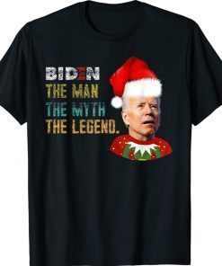 Joe Biden The Man The Myth The Legend Chrismas Gift Shirts