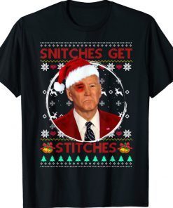 Snitches Get Stitches Joe Biden Christmas 2022 Shirts