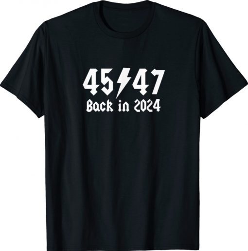 Trump 2024 Second 45th and 47th President Tee Shirt