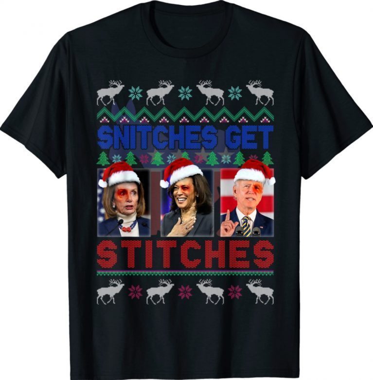 Snitches Get Stitches Xmas Anti Biden Liberal Ugly Sweater Tee Shirt