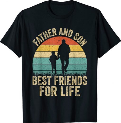 Father and Son Best Friends for Life Dad Tee Shirt