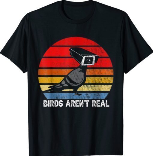 Birds Are Not Real Bird Watching Spies Gift TShirt
