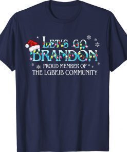 Proud Member Of Let's Go Brandon Community Anti Biden Gift Shirts