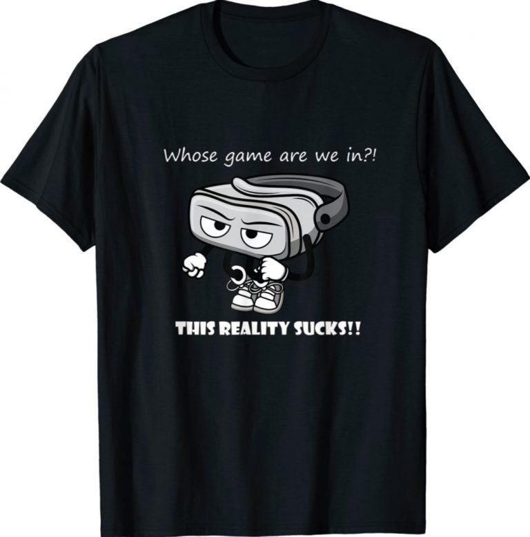 Whose Game Virtual Reality Humor TShirt