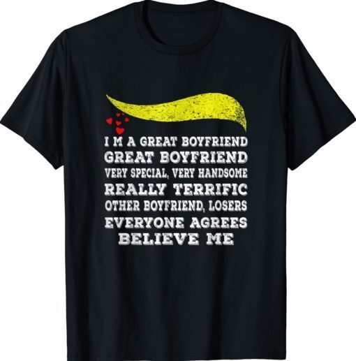 Trump Great Boyfriend Valentines Day Funny Shirts