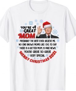 Trump Speech Great Mom Merry Christmas Mother Gift Shirts