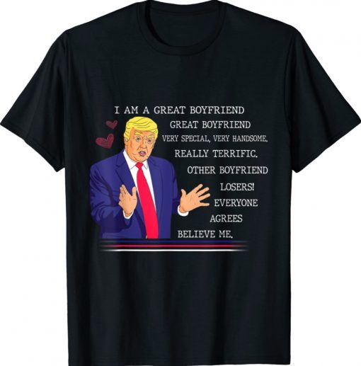 Donald Trump Great Boyfriend Valentines Day 2022 TShirt