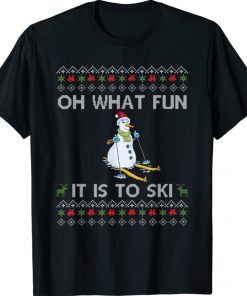 Oh What Fun It Is To Ski Snowman Ugly Christmas Holiday 2022 Shirts