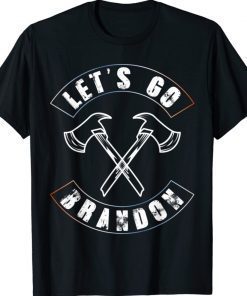 Let's Go Brandon American Firefighter Tee Shirt