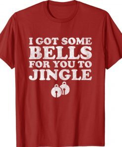 If You Jingle My Bells Ugly Christmas Sweater Style Gift T-Shirt