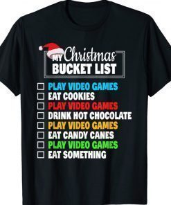 Xmas Bucket List Santa Hat Funny Video Gamer Boys Christmas 2022 Shirts
