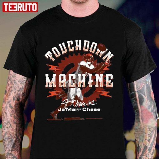 Touchdown Machine Ja’Marr Chase Cicinnati 2022 Shirts