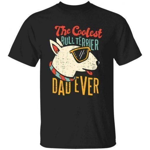 Vintage Bull Terrier Dad Fatherhood Dog Lovers Shirts