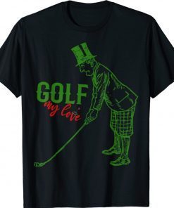 Golf My Love Golf T-Shirt