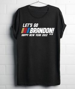 FJB Let’s Go Brandon New Year 2022 Shirts