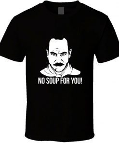 Seinfeld Nazi No Soup For You 2022 Shirts