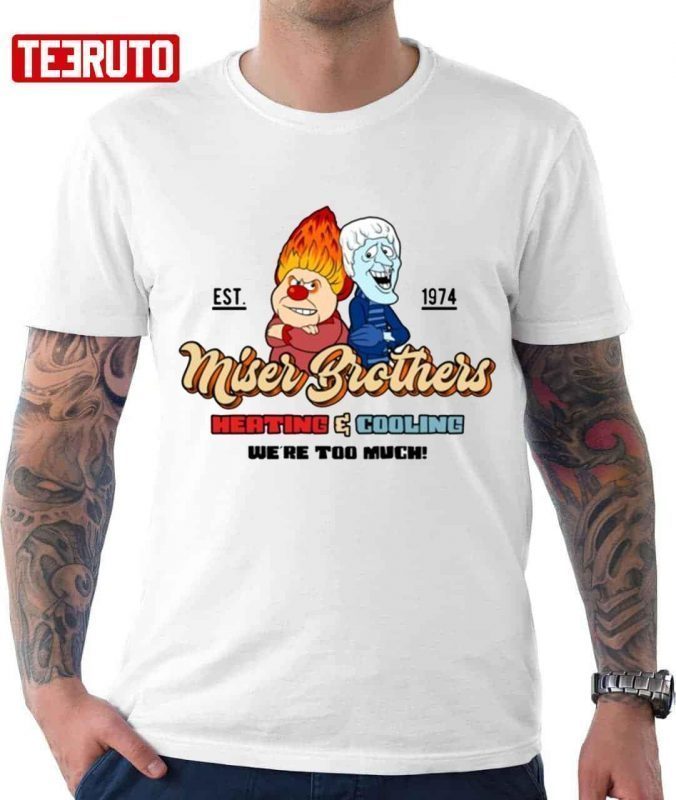 Miser Brothers Heating And Cooling Tee Shirt