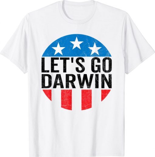 2022 Anti Trump Let's Go Darwin USA Shirts